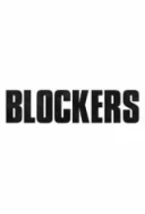 Soundtrack - Blockers  Trailer Theme Song